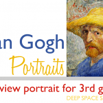 Paint a portrait like Van Gogh. Portraits that focus on a ¾ view instead of the traditional straight-on portrait.