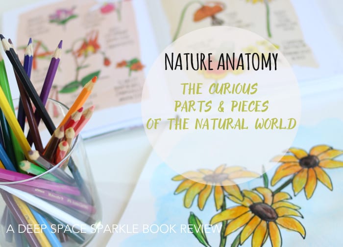 Nature Anatomy book review and art projects from Deep Space Sparkle