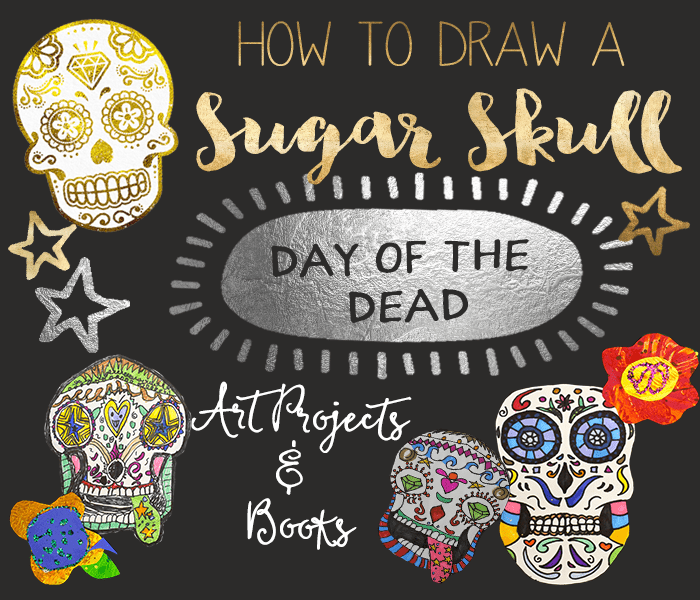 How to Draw a Sugar Skull and other Day of the Dead Art Projects for Kids