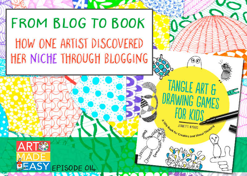 Art Made Easy #014 From Blog to Book with Craftwhack author, Jeanette Nyberg