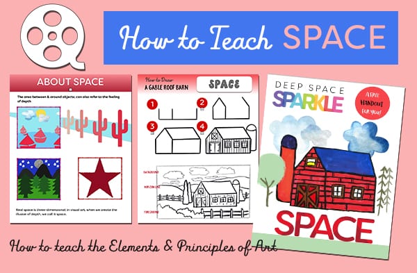 How to teach the Elements & Principles of Art: Space