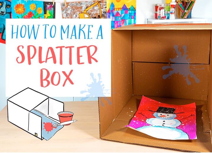 how to make your own splatter box with kids art