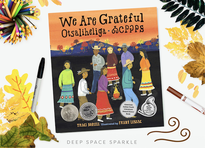 Book Suggestion and Project Pairing to Honor Native American Heritage Month with a Fall Leaves project and We Are Grateful children's book by Traci Sorell