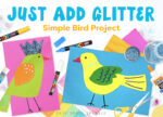 Just Add Glitter Bird | Easy holiday art project for kids
