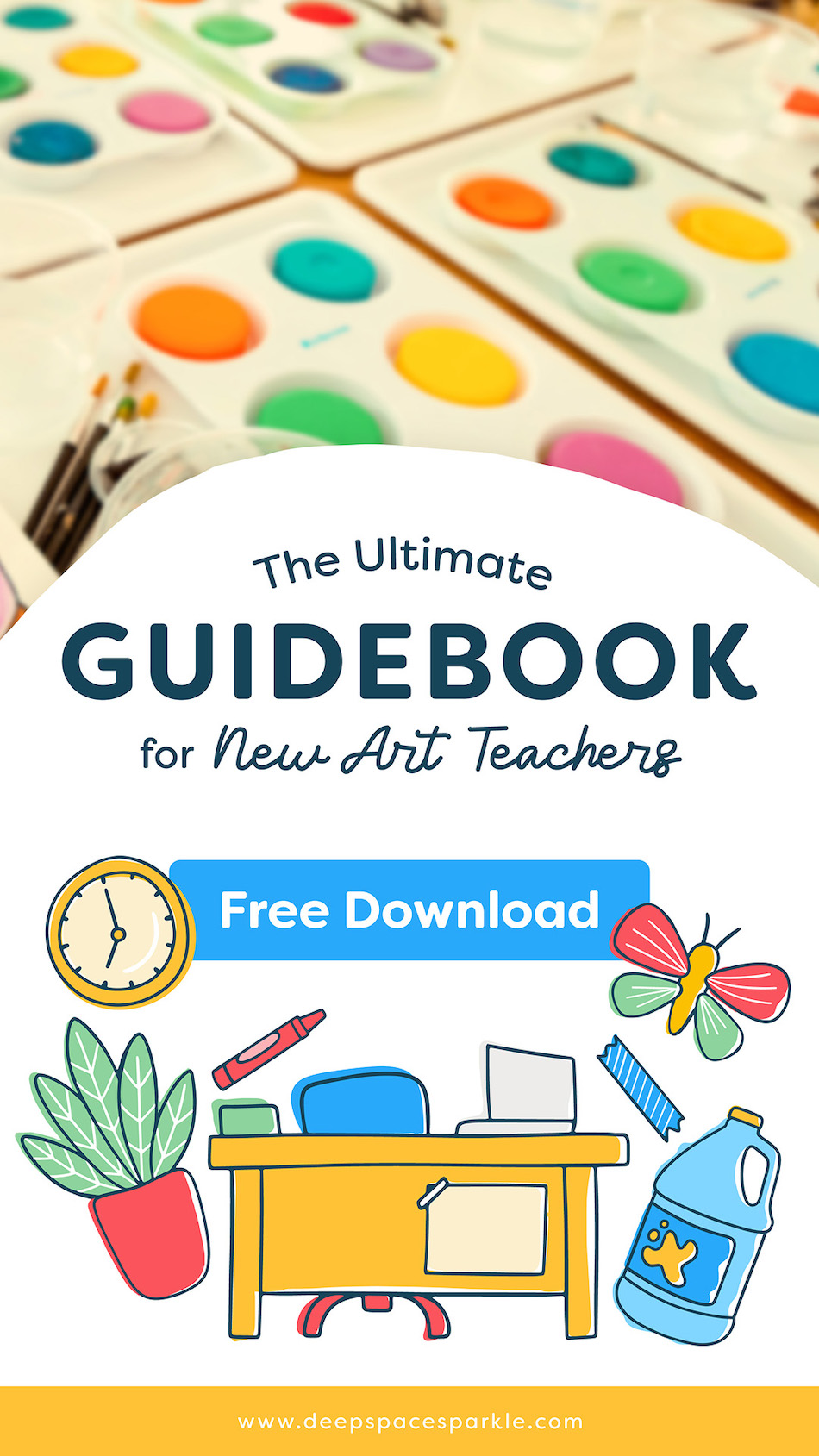 The Ultimate Guidebook for New Art Teachers with free download guide